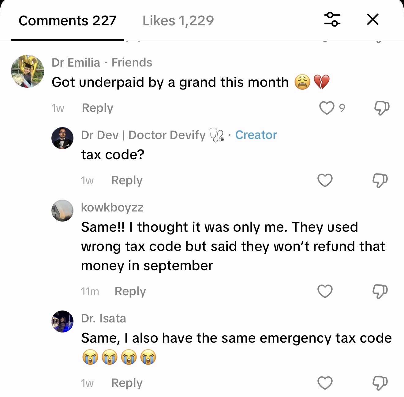 Dr Emilia, kowkboyzz, Dr. Isata, on TikTok: Got underpaid by a grand this month. Same!! I thought it was only me. They used wrong tax code but said they won't refund that money in september. Same, I also have the same emergency tax code.