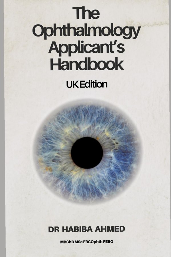 The Ophthalmology Applicantโs Handbook, UK Edition